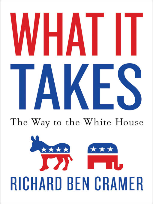 Title details for What It Takes by Richard Ben Cramer - Available